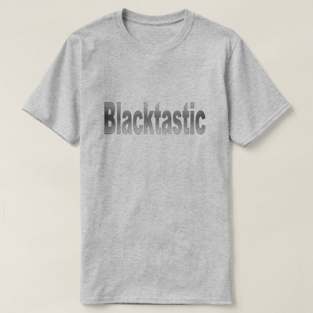 Blacktastischer T - Shirt (Design vorne)