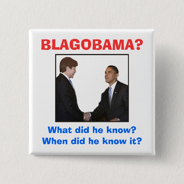 BLAGOBAMA? BUTTON (Vorderseite)