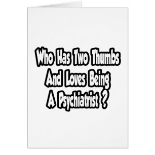 Blague psychiatre...Deux pouces