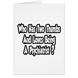 Blague psychiatre...Deux pouces