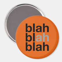 Blah Blah Blah - Minimalistischer Magnet