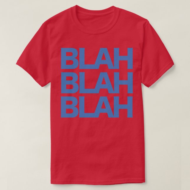 Blah Blah Blah T-Shirt (Design vorne)