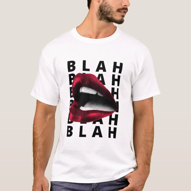 Blah blah blah T-Shirt (Vorderseite)