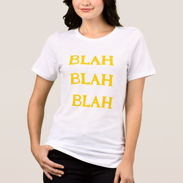 Blah Blah Blah Tri-Blend Shirt (Vorderseite)