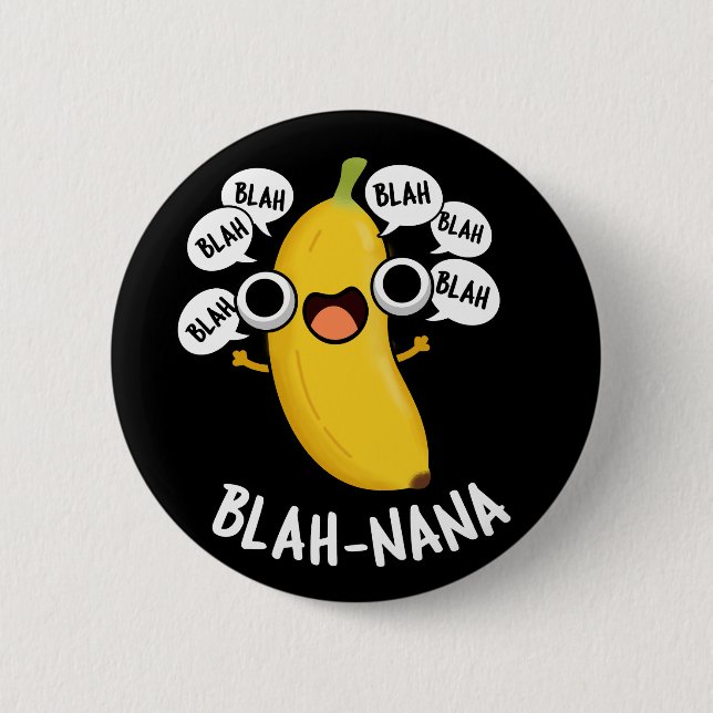 Blah-nana Funny Banana Pun Dark BG Button (Vorderseite)