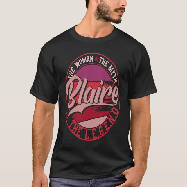 Blaire the Lady of Myth the Legend T-Shirt (Vorderseite)