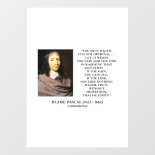Blaise Pascal Gain Loss Wetten Gott existiert Zita Fensteraufkleber