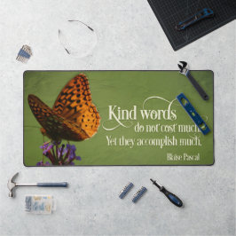 Blaise Pascal Inspiration Zitat "Kind Worte" Schreibtischunterlage
