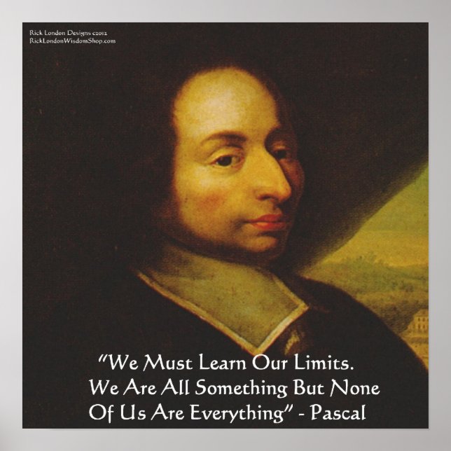 Blaise Pascal "Know Limits" Zitat-Poster zur Weish Poster (Vorne)