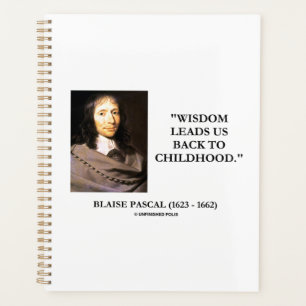Blaise Pascal Wisdom Leads Us back To Childhood