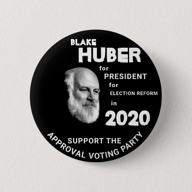 Blake Huber für Präsident 2020 Button (Vorderseite)