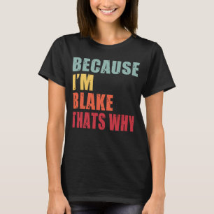 Blake, ich bin jeder spricht über Blake T-Shirt