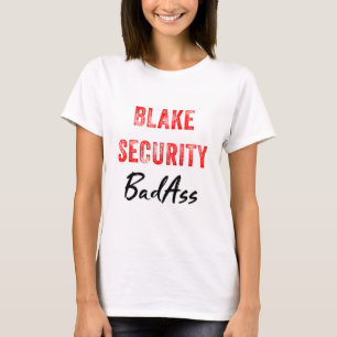 Blake-Sicherheit BadAss T - Shirt