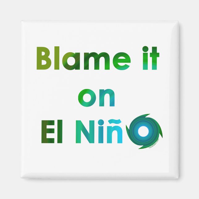 Blame El Nino Magnet (Vorne)