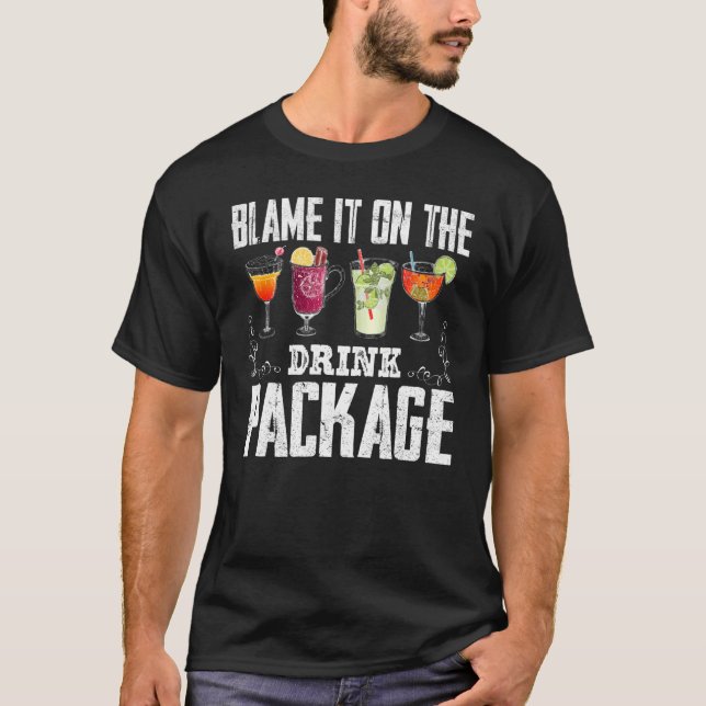 Blame It On The Drink Package T-Shirt (Vorderseite)