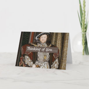 Blank "Thinking of You" Greeting Card - Henry VIII Karte