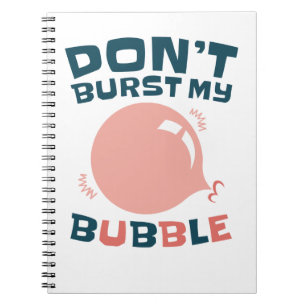 Blasen-Blase-Bubblegum brennen Sie meine Blase nic Notizblock
