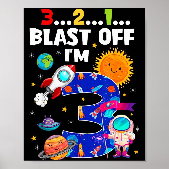 Blast Off I'm 3 Years Old 3rd Birthday Spaceship A Poster (Vorne)