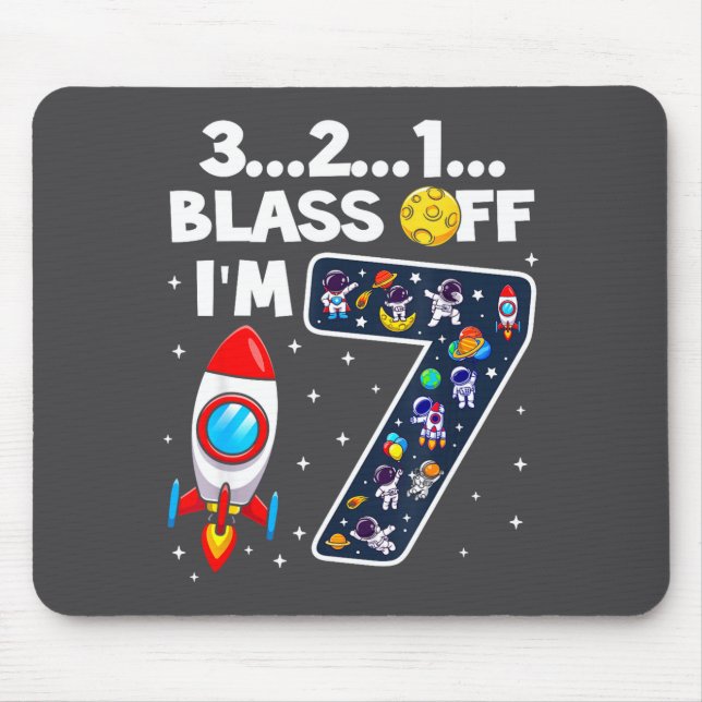 Blast Off I'm 7 Years Old 7th Birthday Spaceship A Mousepad (Vorne)