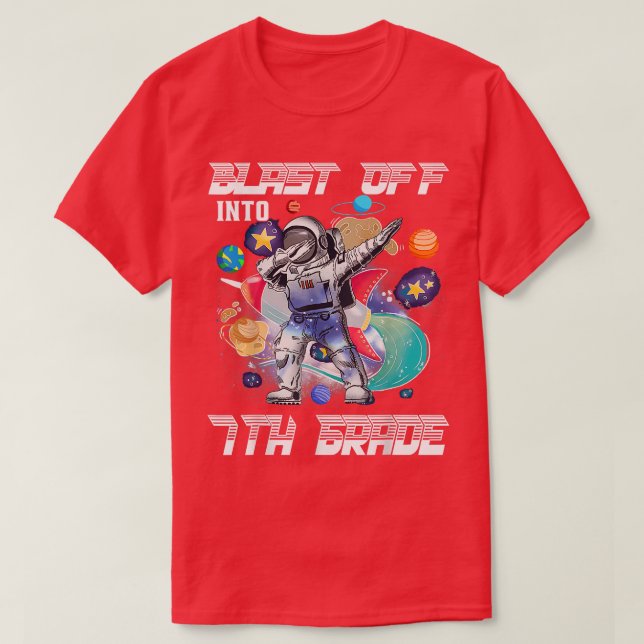 Blast Off Into 7th Grade Astronaut Space Back To S T-Shirt (Design vorne)