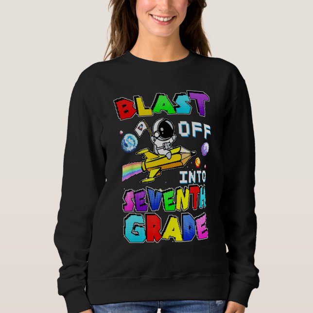Blast Off Into Seventh Grade Astronaut Gamer Space Sweatshirt (Vorderseite)