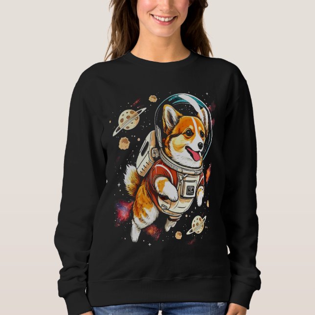 Blast Off with a Dog in Space  Cute Pembroke Welsh Sweatshirt (Vorderseite)