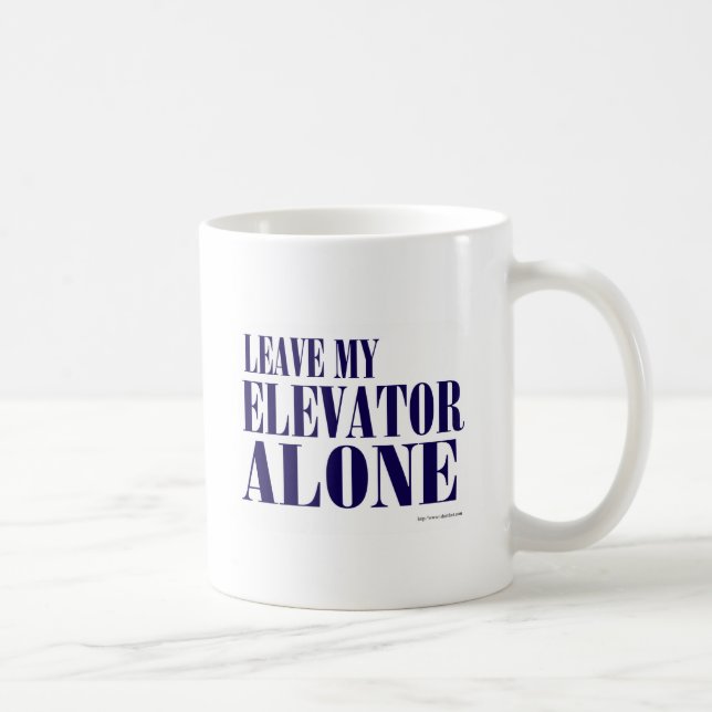 Blast Past Elevator Slogan Kaffeetasse (Rechts)
