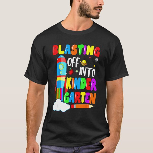 Blasting Off Into Kindergarten Funny Back To Schoo T-Shirt (Vorderseite)