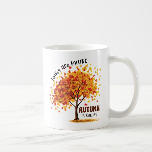 Blätter fallen, Herbst ruft - gemütlicher Fall Kaffeetasse (Rechts)