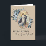 Blau | Friend Birthday | Jungfrau Mary Karte<br><div class="desc">Das ist ein hübsches,  traditionelles Bild der gesegneten Jungfrau Mary,  der Marienerscheinung. Die blauen Sprays sind auf jeder Seite von ihr. Text und Schriftart können geändert werden.</div>