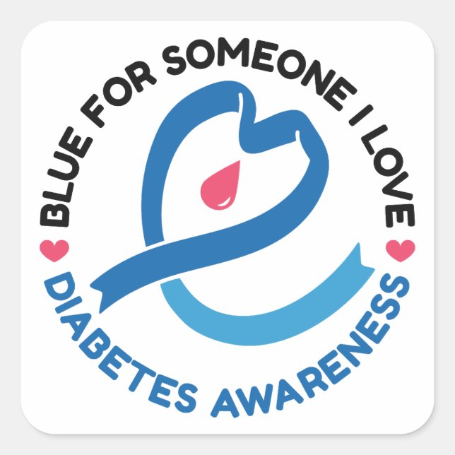 Blau für jemanden, den ich liebe – Diabetes-Bewuss Quadratischer Aufkleber (Vorderseite)