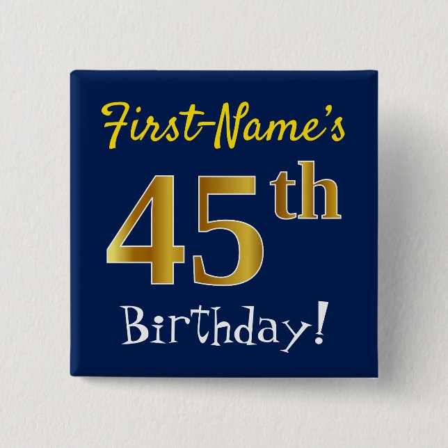 Blau, Imitate Gold 45. Geburtstag, mit Individuell Button (Vorderseite)