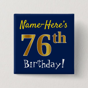 Blau, Imitate Gold 76. Geburtstag, mit Individuell Button