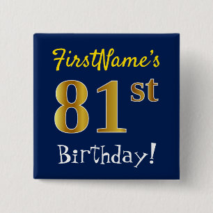 Blau, Imitate Gold 81. Geburtstag, mit Individuell Button