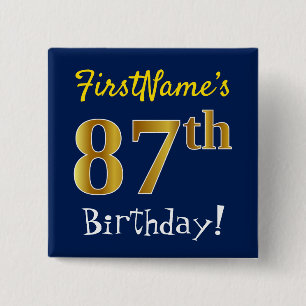 Blau, Imitate Gold 87. Geburtstag, mit Individuell Button