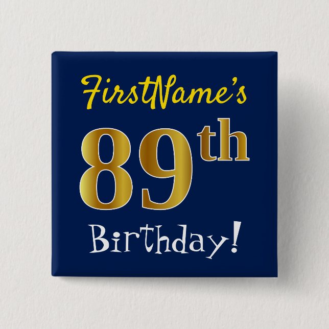 Blau, Imitate Gold 89. Geburtstag, mit Individuell Button (Vorderseite)