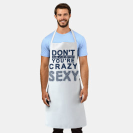 blau starrt mich nicht so verrückt sexy an schürze