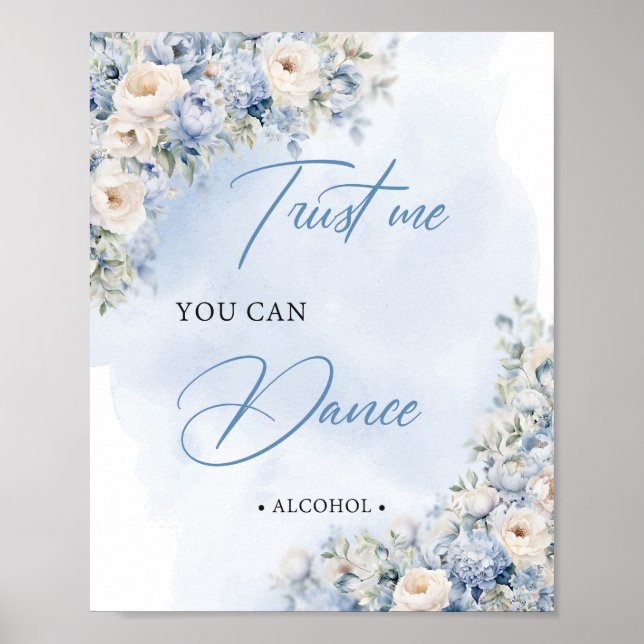 Blau und weiß Blumen Vertrauen Sie mir, dass Sie t Poster (Vorne)
