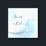 Blaue Aquarellfederkuchen kostenlos als Vogel-Zita Leinwanddruck<br><div class="desc">Dusty blaue Aquarellfarbe bemalt Feder Leinwand. Die blass gestrichene Feder mit "free as a bird quote". Sie können das Zitat ändern.</div>