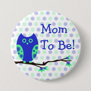 Blaue Eule "Mama, zum Baby-Duschen-Knopf zu sein" Button