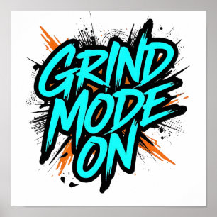 Blaue Graffiti-Style "Grind Mode On" Poster