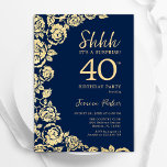 Blaue Rose am 40. Geburtstag Einladung<br><div class="desc">Navy blauen Gold Blumenüberraschung 40. Geburtstag Party Einladung. Elegantes Design mit Rose,  Imitaten Goldfolie und Typografie Script Schriftart. Die trendige Einladungskarte eignet sich perfekt für eine stilvolle Damenfeier. Kann für jedes Alter angepasst werden. Gedruckte Zazzle-Einladungen oder Sofortdownload digitaler Druckvorlage.</div>