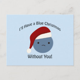 Blaue Weihnachten ohne dich!
