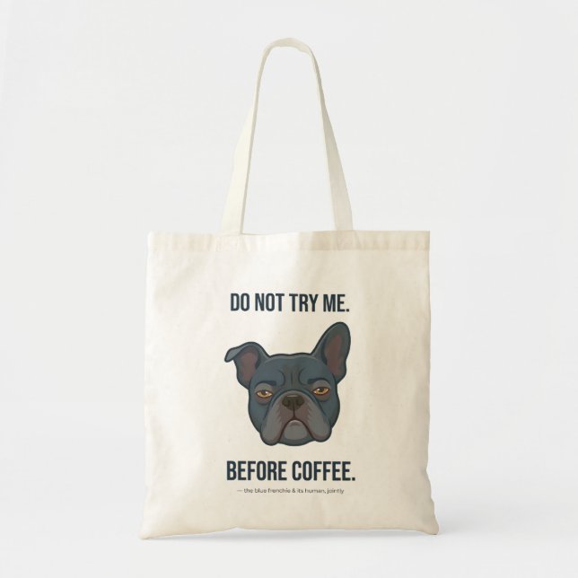 Blauer Frenchie Vor-Kaffee-Stimmung Tragetasche (Vorne)