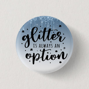 Blauer Glitzer/Glitzer ist immer eine Option Button