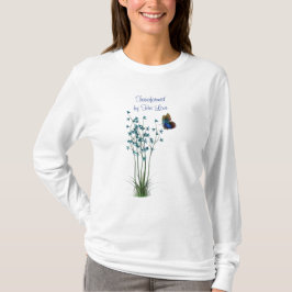Blauer Schmetterling und Blume mit Zitat T-Shirt