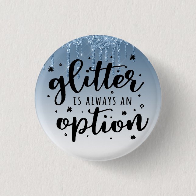 Blauer tropfender Glitter/Glitter ist immer eine O Button (Vorderseite)