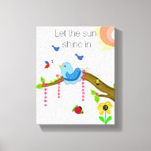 Blauer Vogel mit Sonnenschein-Sprichwort Leinwanddruck