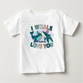 Blauer Wal Whale ich Whale immer Liebe Sie Puns Baby T-shirt