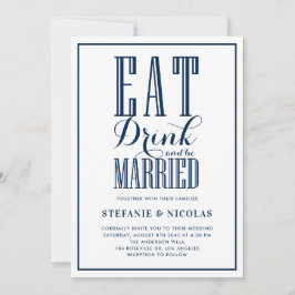 Blaues Essen, Trinken und Verheiratet Hochzeit Einladung